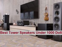 Best Tower Speakers Under 1000 Dollars